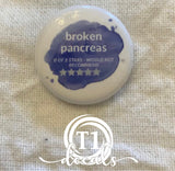 Broken Pancreas - Snarky Diabetes Buttons 1”
