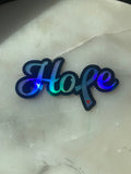 Hope Holographic Sticker