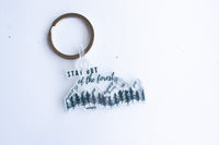 Stay Out Of the Forest - SSDGM-   Keychain
