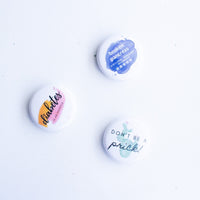 Don’t be a Prick - Snarky Diabetes Buttons 1”