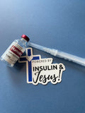 Insulin and Jesus Sticker